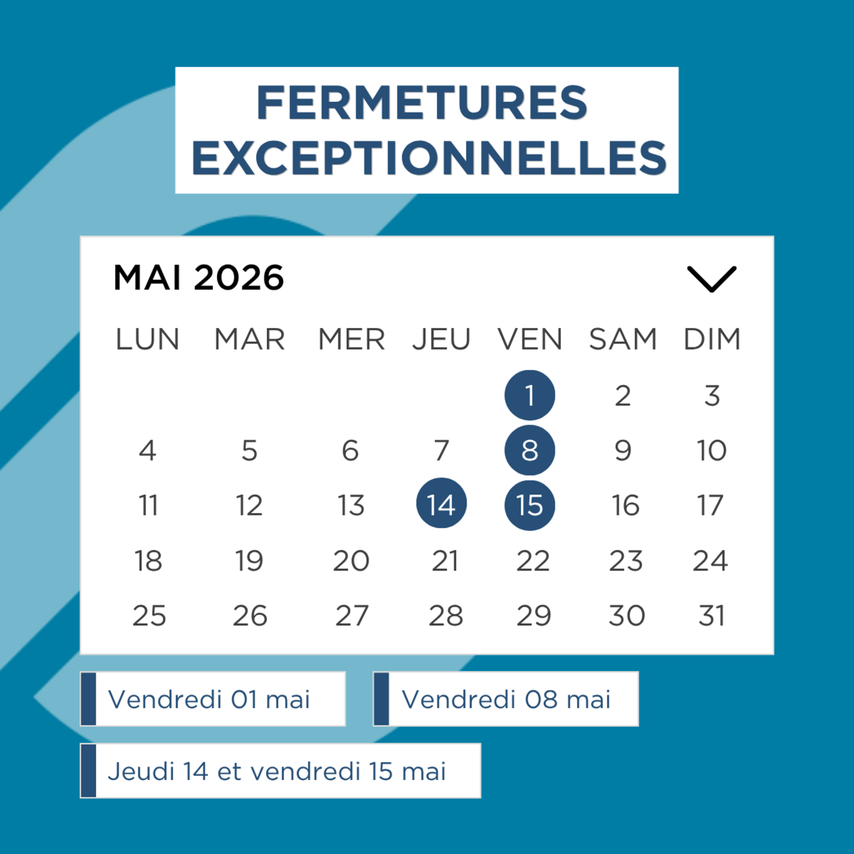 Fermetures exceptionnelles