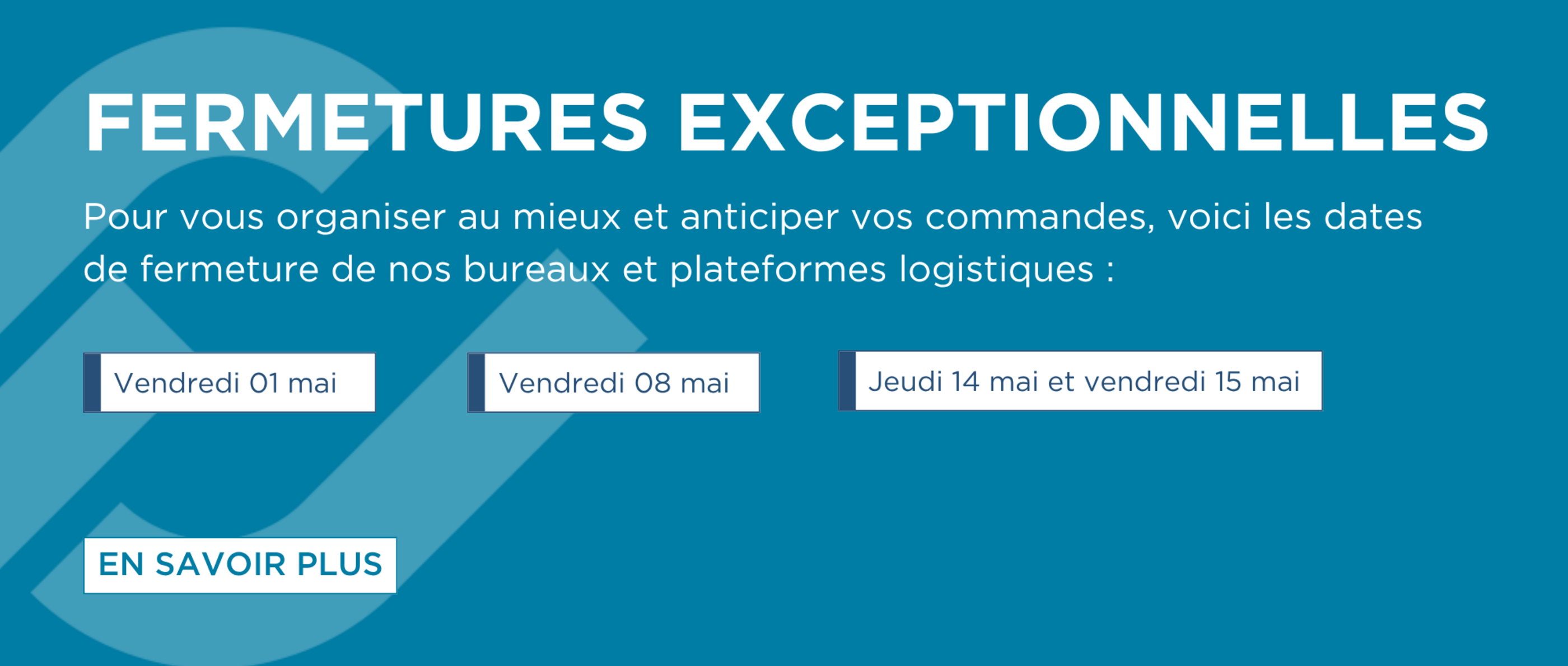 Fermetures exceptionnelles